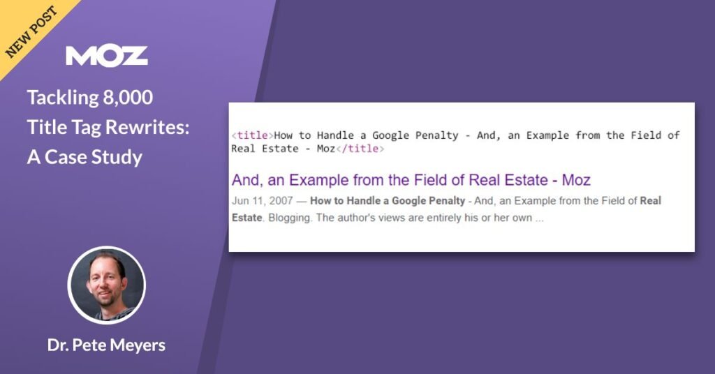 Tackling 8,000 Title Tag Rewrites: A Case Study Tackling 8,000 Title Tag Rewrites: A Case Study