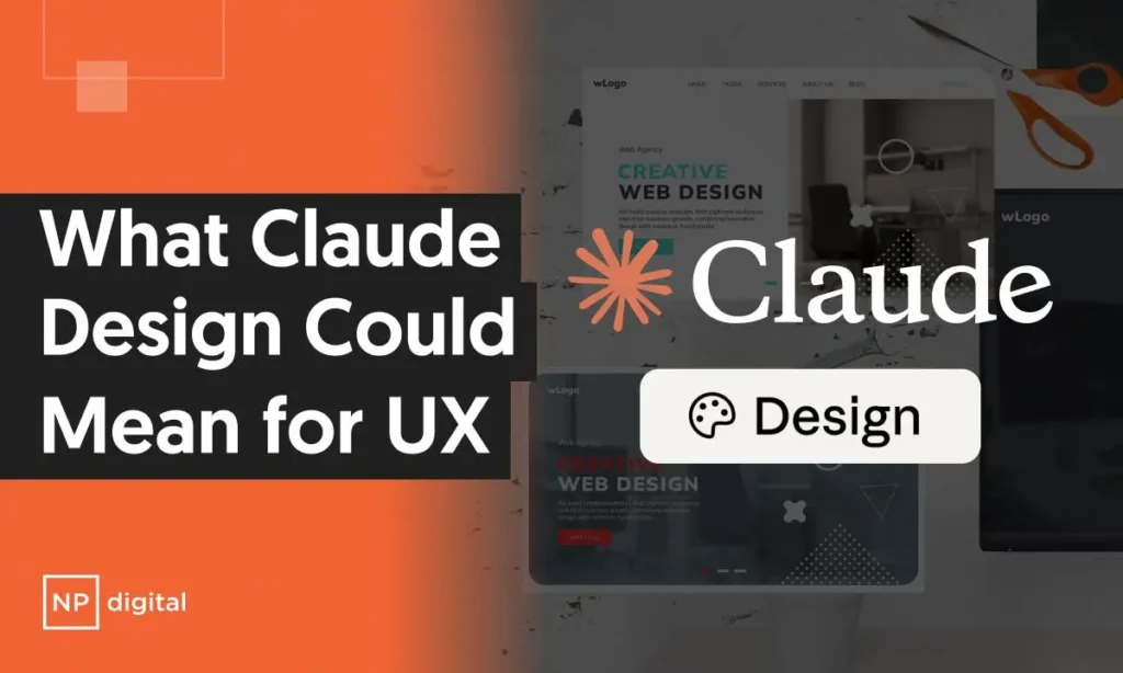 What Claude Design Could Mean for UX