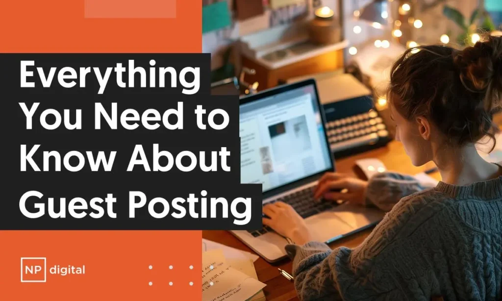 Guide to Guest Posting and Blogging for SEO Guide to Guest Posting and Blogging for SEO