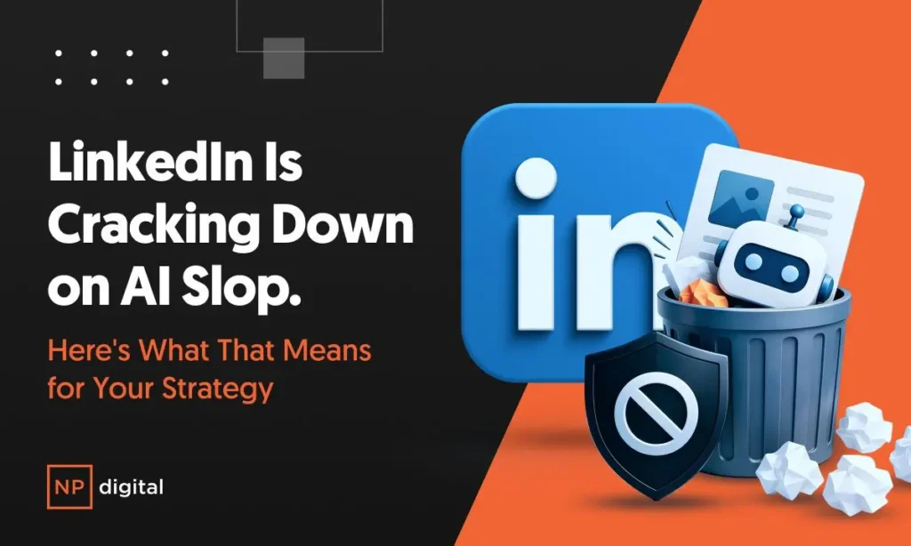 LinkedIn Is Suppressing AI Slop: What That Means for You