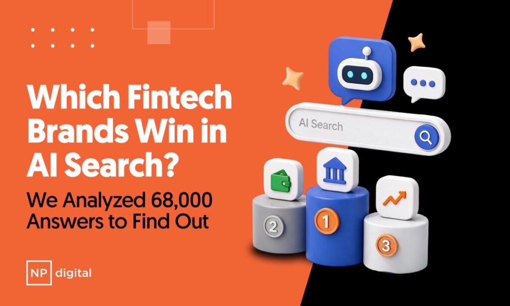 Which Fintech Brands Win in AI Search? We Analyzed 68,000 Answers to Find Out Which Fintech Brands Win in AI Search? We Analyzed 68,000 Answers to Find Out